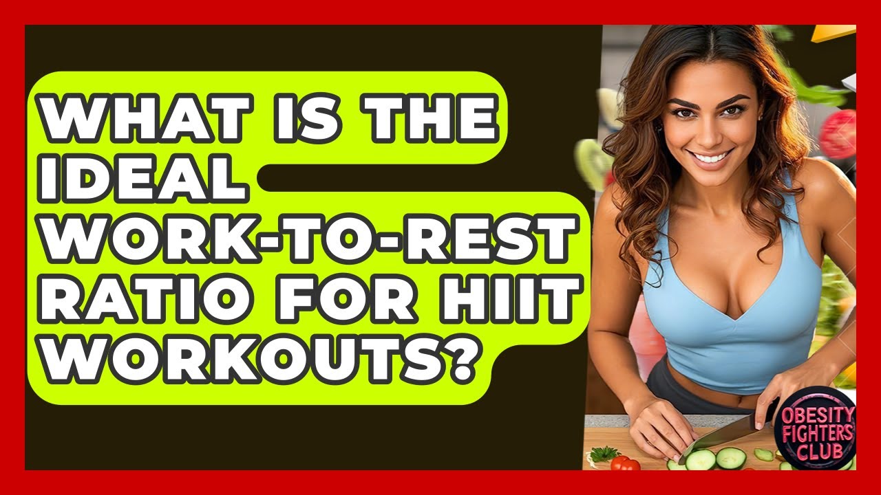What Is The Ideal Work-to-rest Ratio For HIIT Workouts? - Obesity Fighters Club