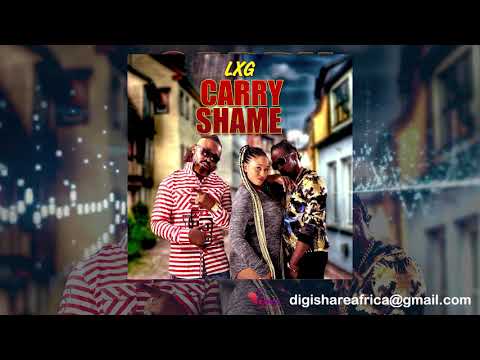 LXG - CARRY SHAME (Official audio)