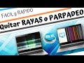 Como Quitar RAYAS blancas o de Colores 📊 |PARPADEO | en 10 minutos!!