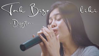 TAK BISA MEMILIKI - DYGTA | DELLA FIRDATIA LIVE COVER