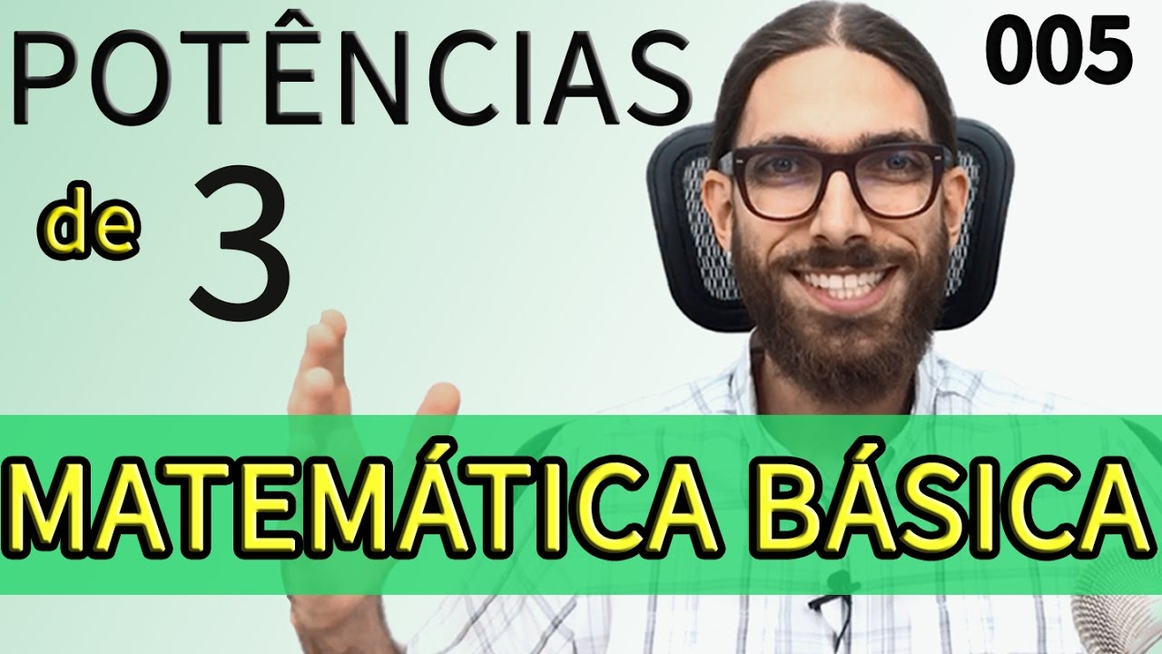 Matemática básica com exercícios: Potências de 3 :Rafa Jesus
