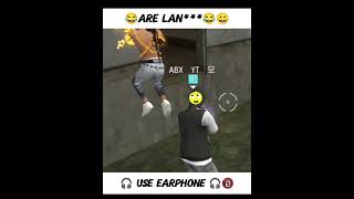 😀😂 Arey lan***😂😂 Use 🎧 #live #freefire #subscribe #funny #gameplay #freefiremax #trending