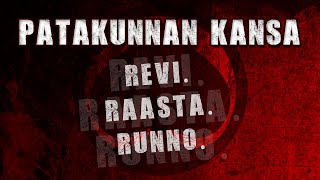 Revi. Raasta. Runno. - Patakunnan Kansa