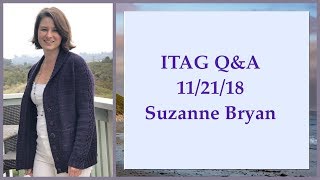 ITAG Q&A 11/21/18 @SuzanneBryan
