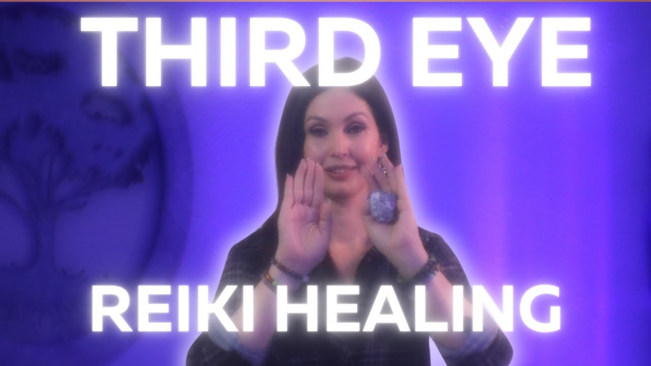 Powerful third eye chakra Reiki coordinating healing