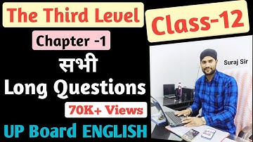 "The Third Level" Long Answer Type Questions,Vistas(Short Story), Chapter-1, Class-12th,UP Board