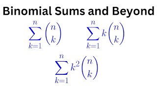 Binomial Sums and Beyond