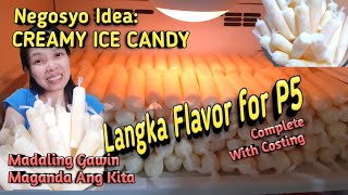 CREAMY ICE CANDY RECIPE LANGKA FLAVOR For 5PESOS Complete W/Costing | Sideline & Homebased Business.