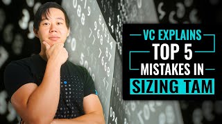 Why Everyone Gets TAM Market Sizing WRONG: Total Addressable Market Explained by a VC