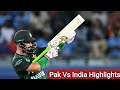 Pakistan vs India Highlights | Asia Cup 2025 | 21 September Match
