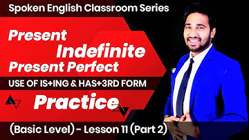 Basic English Speaking Course - Lesson - 11 Part - 2 | Present Continuous And Perfect Tense