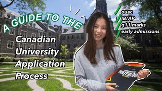 APPLYING TO CANADIAN UNIVERSITIES (timestamps) | a basic guide to applications WITH RESOURCES