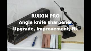 Ruixin Pro Angle Knife Sharpener II upgrade, improvement, fix