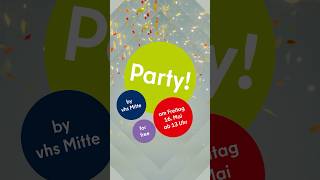 🎉🥳🎊Yeah! Komm zur Party der vhs Mitte #shorts #bildung #berlin