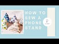 Phone Holder Tutorial - Sewing  For Beginners - Phone Pillow Holder  #DIY