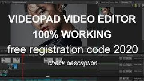 How to Register Videopad editor for free crack  (Patch)