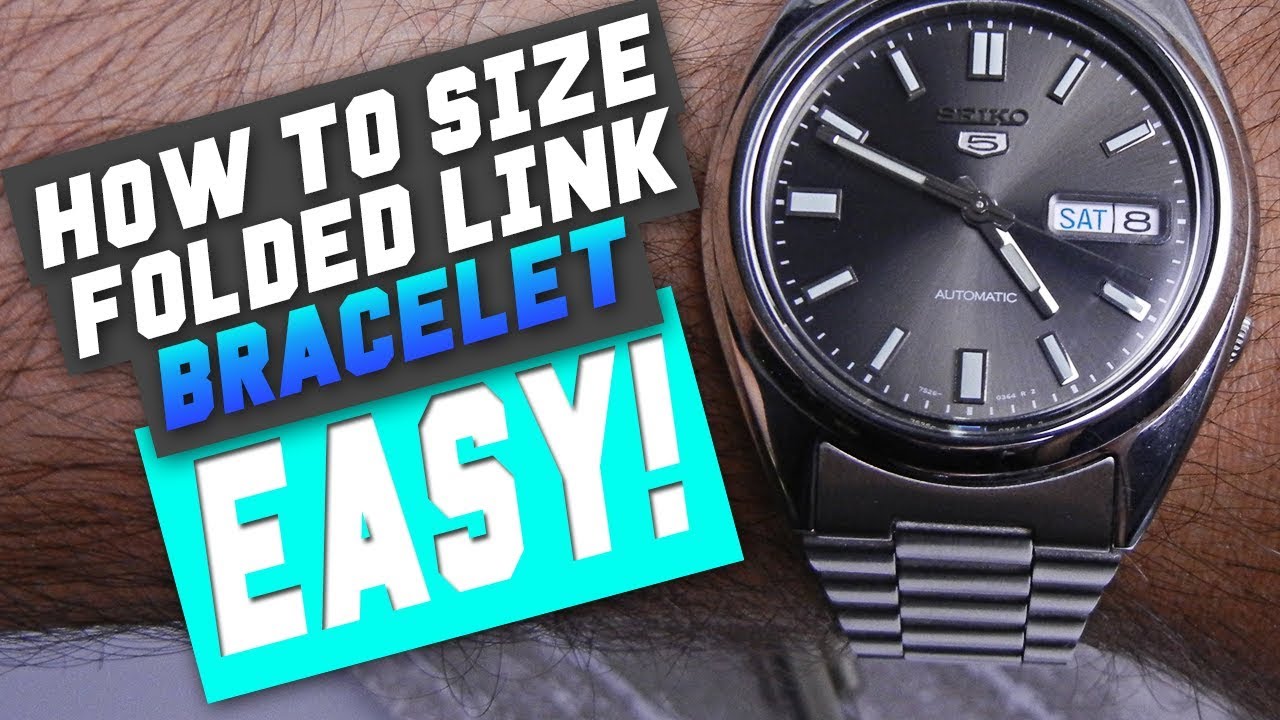 How to Size a Folded Link Watch Bracelet (Like a Seiko 5) - YouTube