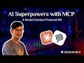 MCP 101 - Unlocking AI Superpowers with the Model Context Protocol