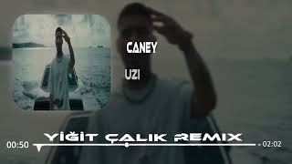 Uzi - Caney ( Yiğit Çalık Remix ) Resimi