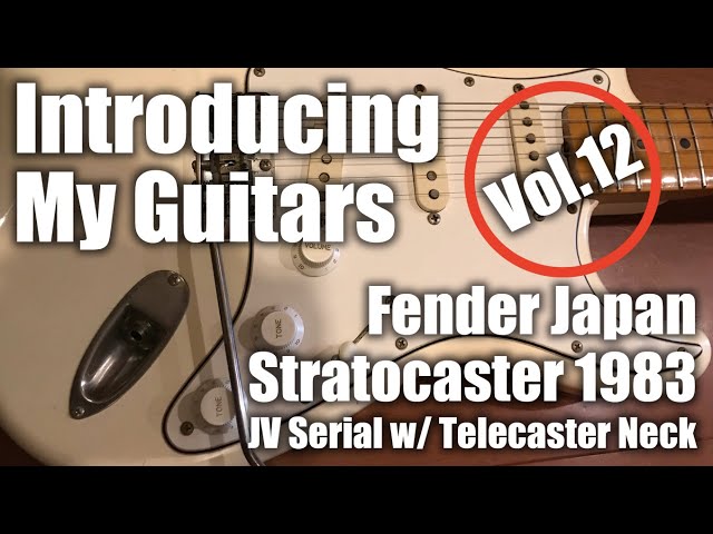 Introducing my guitars 12 : Fender Japan JV Serial Stratocaster