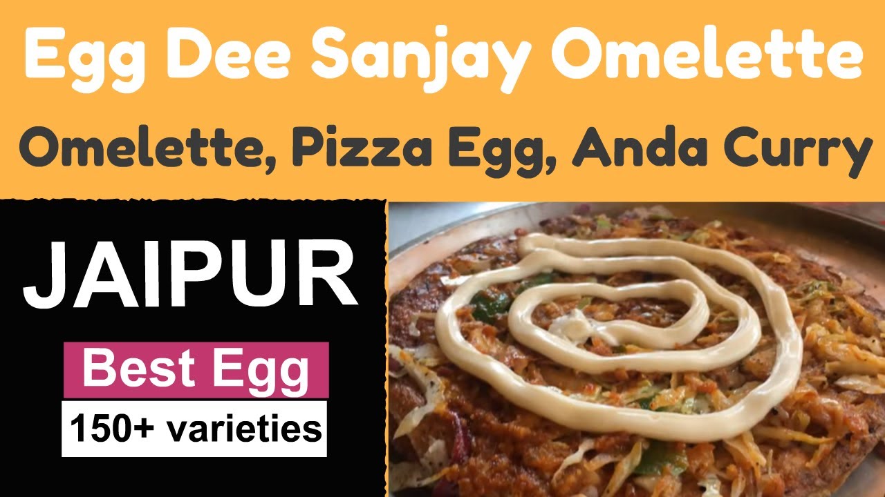 Egg Dee Sanjay Omelette Jaipur Street Food Tour, Sanjay Omelette Master