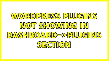 Wordpress: Plugins not showing in dashboard-＞plugins section (3 Solutions!!)