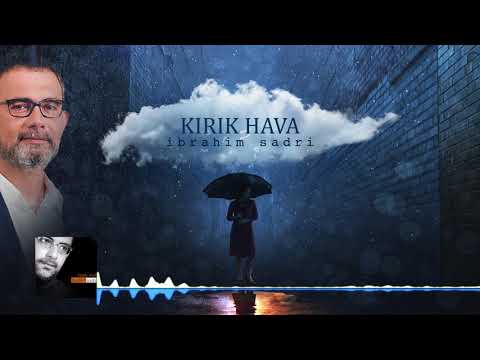 İbrahim Sadri - Kırık Hava