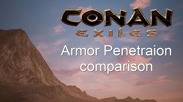 Conan Exiles Weapons Comparison: Armor Penetration