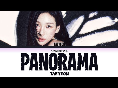 TAEYEON (태연) – Panorama (인사) (LYRICS)