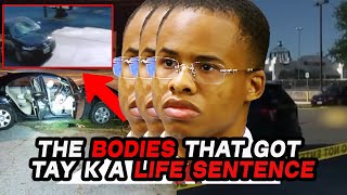 The BODIES that got TAY K SENTENCED to 80 YEARS