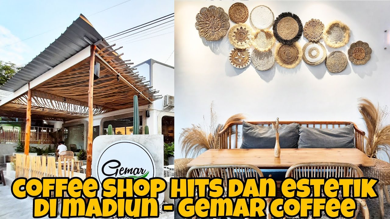 COFFEE SHOP HITS DAN BARU DI MADIUN - GEMAR COFFEE