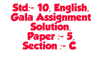 Std:- 10, English, Gala Assignment Solution, Paper :- 5, Section :- C, For March 2020, Page:- 184