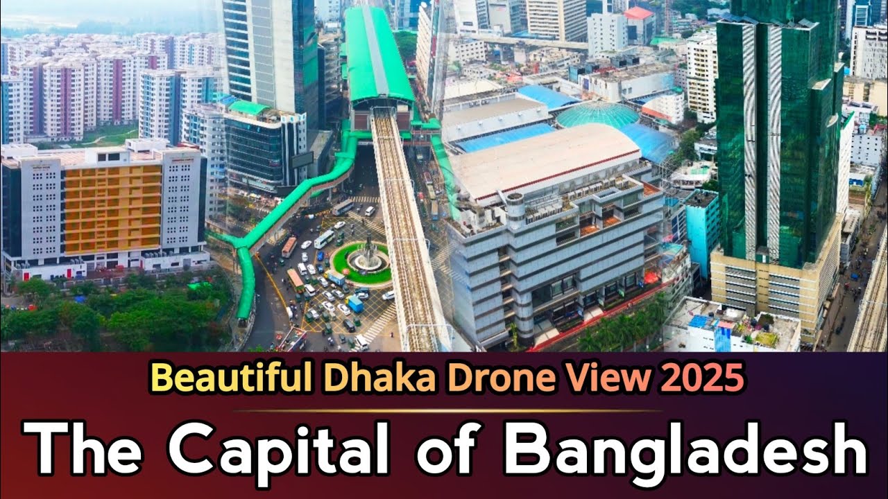 যে ঢাকা আপনি আগে একসাথে দেখেননি The Capital of Bangladesh | Beautiful Dhaka City | Bangladesh Top 1