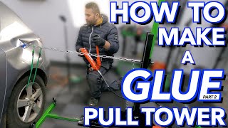 HOW TO MAKE A GLUE PULL TOWER (Part 2) | PAINTLESS DENT REPAIR |DentRemover