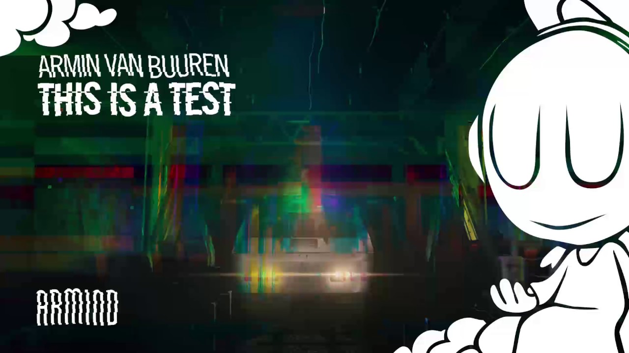 Armin van Buuren   This Is A Test Extended Mix