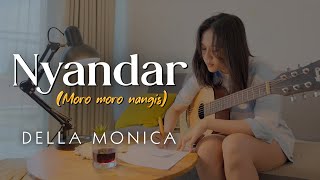 Della Monica - NYANDAR (Moro-Moro Nangis) | Official Music Video