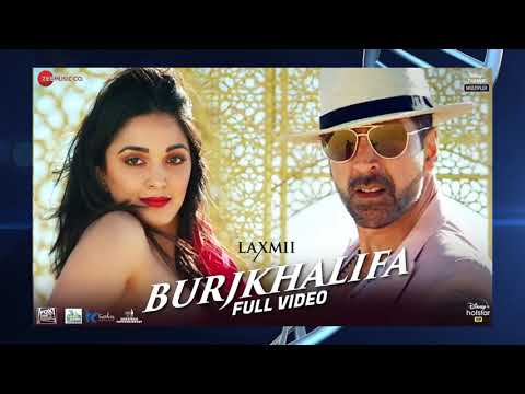 Burjkhalifa | Laxmii | Akshay Kumar | Kiara Advani | Nikhita Gandhi | Shashi-Dj Khushi | Gagan