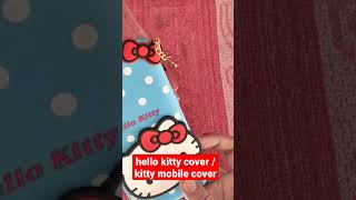 Hello Kitty Cover  Kitty Mobile Cover