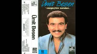 Ümit Besen Vazgeçtim Senden