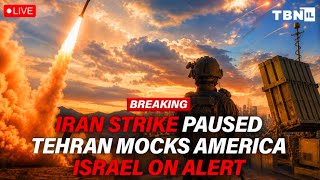 BREAKING: U.S. DELAYS Iran Strike; Tehran Mocks Washington; IDF Jets Ready | TBN Israel