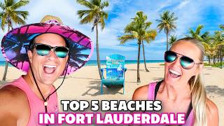 🌴 WHY these are the TOP 5 BEACHES in Fort Lauderdale 🏖️ + 1 Bonus Beach WHAT TO KNOW BEFORE VISITING