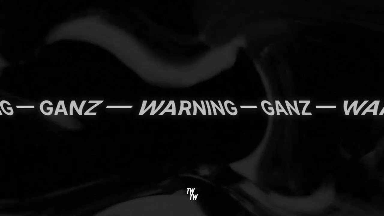Watch GANZ - Warning on YouTube Watch GANZ - Warning on YouTube