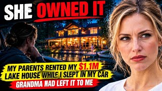 My Parents Rented My $1.1M Lake House While I Slept in My Car—Grandma Had Left It to Me 