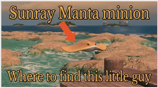 How to catch the Sunray manta minion