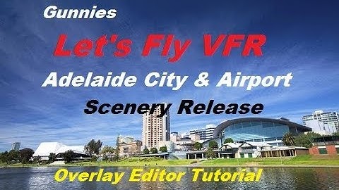 X Plane 11 - Better Scenery - Building Adelaide City