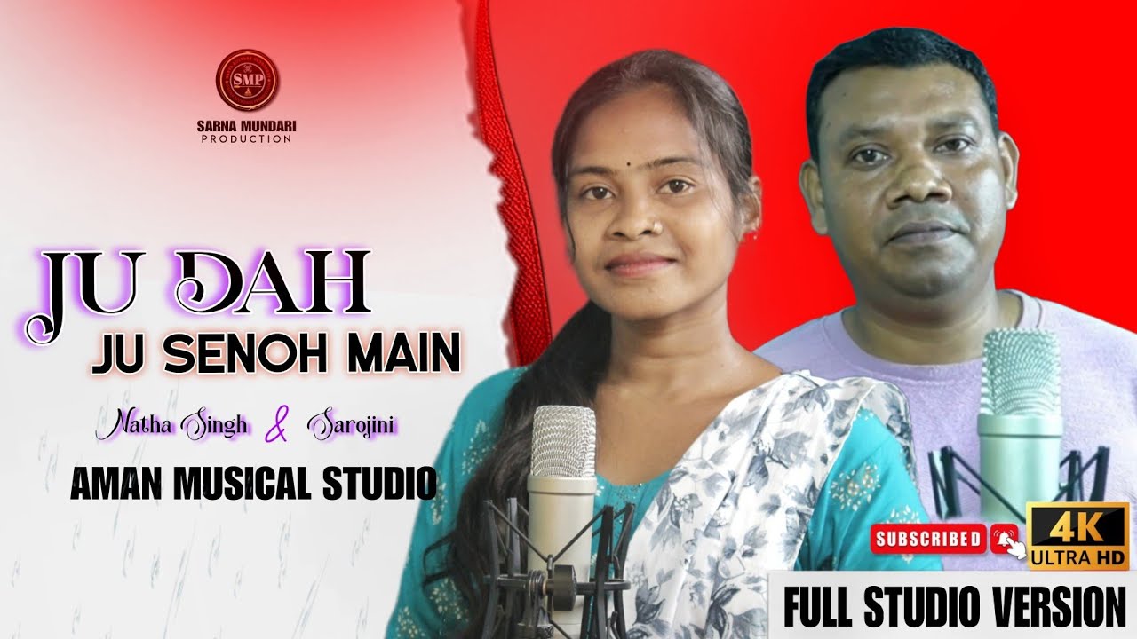 JU DAH JU SENOH ME MUNDARI SONG STUDIO VERSION 2025 / N BARU & SAROJINI / SARNA MUNDARI