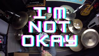 My Chemical Romance- I'm Not Okay - Drum Cover