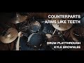 Counterparts - "Arms Like Teeth" // Drum Playthrough - Kyle Brownlee