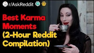 Karma Is a B*tch (2-Hour Reddit Compilation)