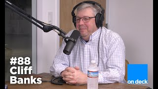 On Deck with Chris Herman - Episode #88: Cliff Banks